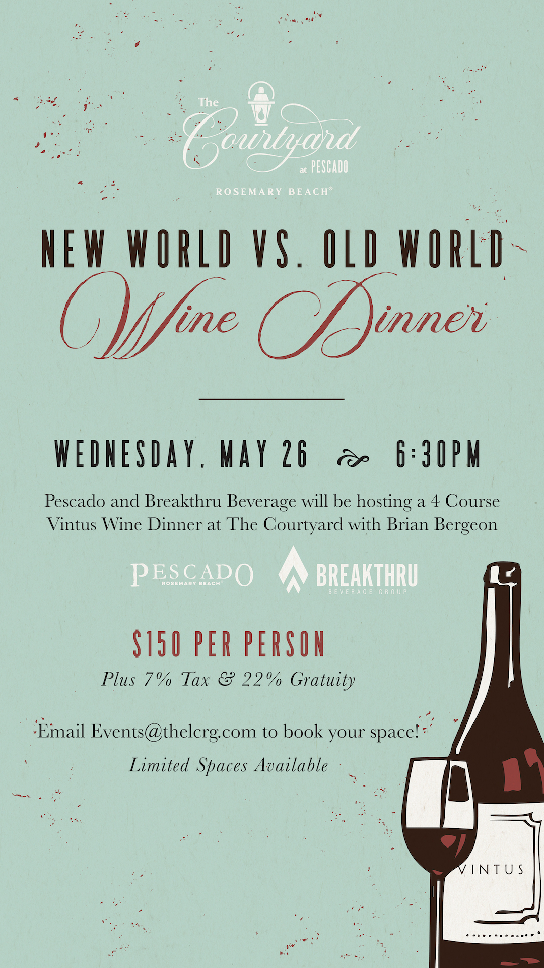 New World Vs. Old World Four Course Vintus Wine Dinner at The Courtyard at Pescado