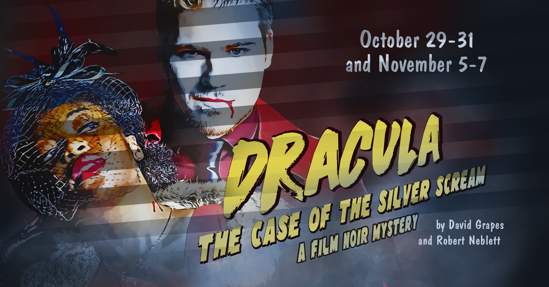 GCSC Visual and Performing Arts Presents Dracula: The Case of The Silver Scream, A Film Noir Mystery