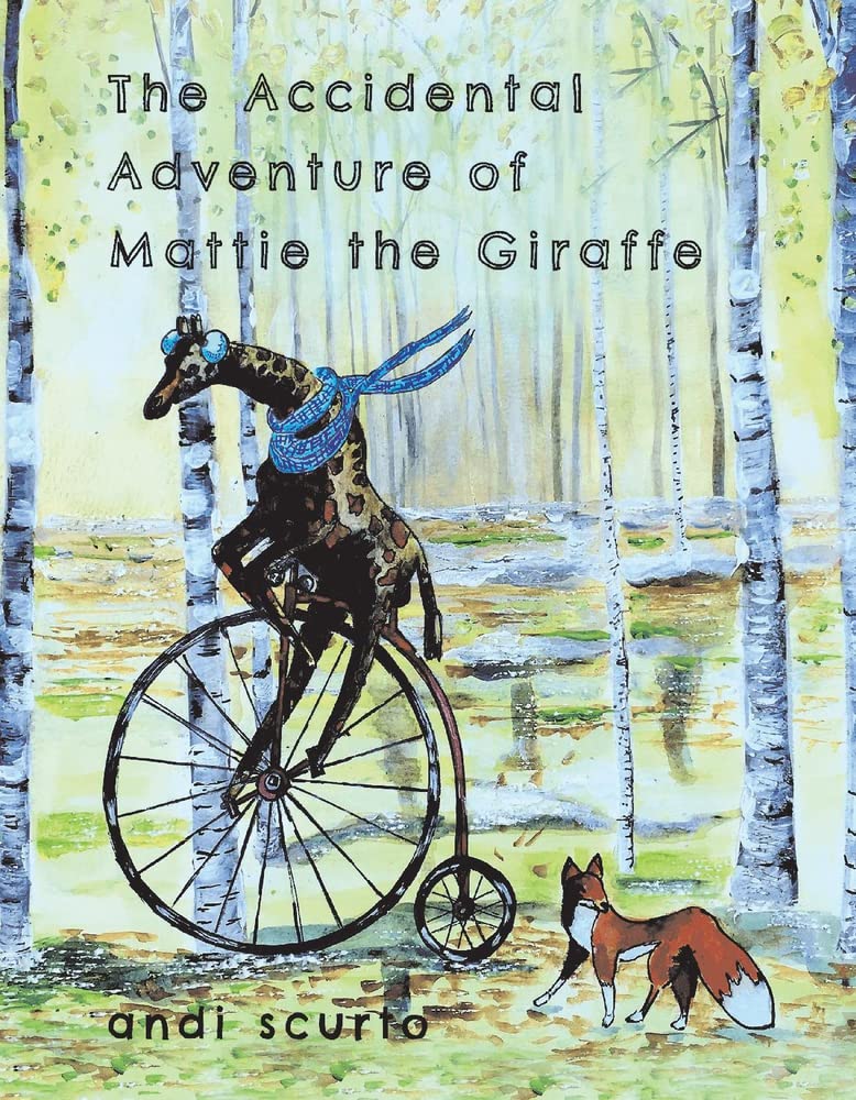 Go On A Whimsical Adventure With the Irresistible Mattie the Giraffe in First Book from Award-Winning Artist-Author Andi Scurto