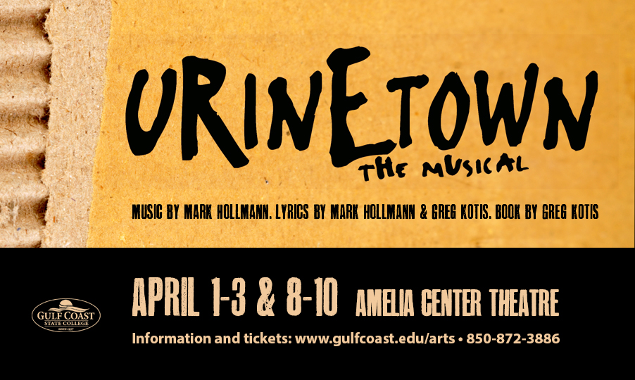 Gulf Coast State College Visual and Performing Arts Presents Urinetown: The Musical