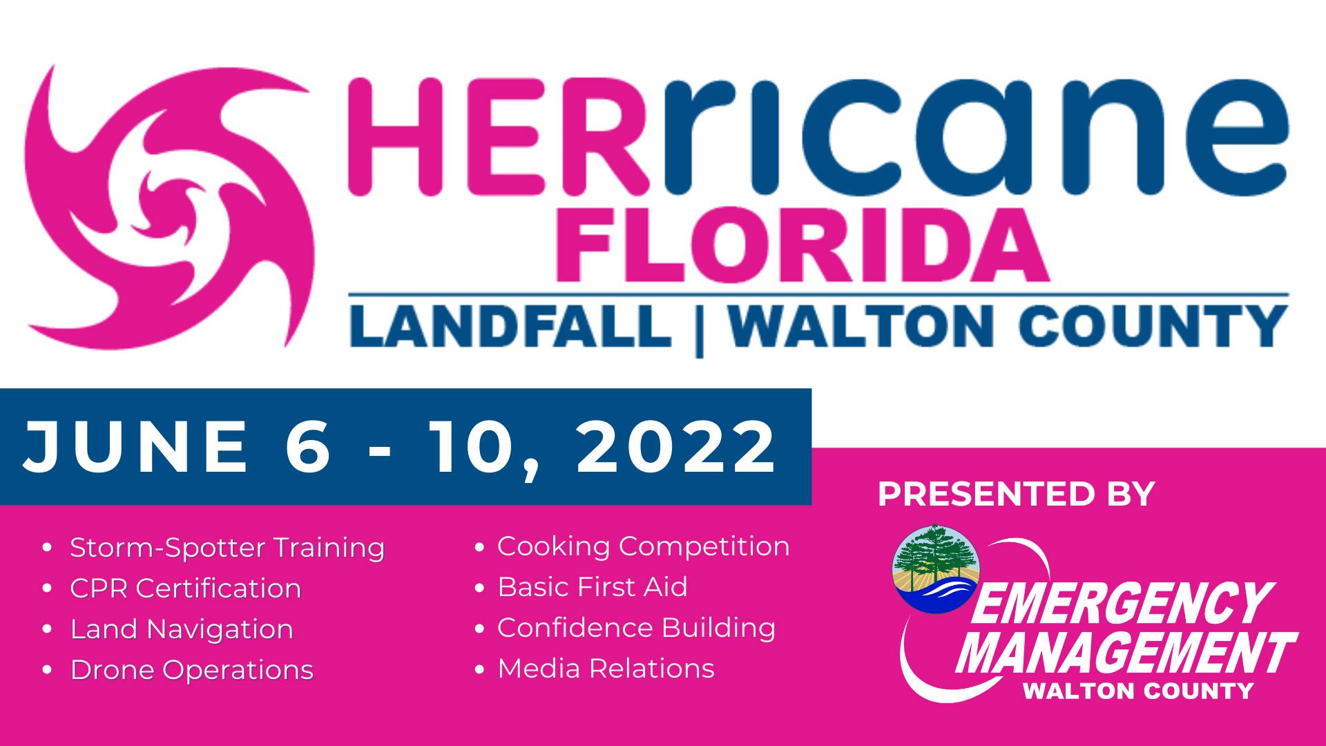HERricane Florida, Landfall: Walton County, a FREE weeklong girl’s day camp