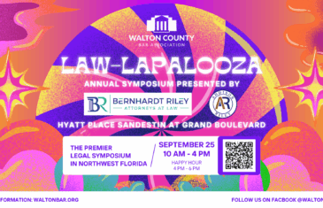 Walton County Bar Association’s LAW-LAPALOOZA Legal Symposium Presented by Bernhardt Riley Attorneys at Law and Addison Riley