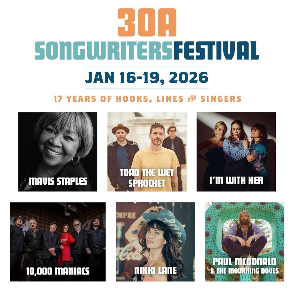 HEADLINERS FOR THE 17th ANNUAL 30A SONGWRITERS FESTIVAL @30afest