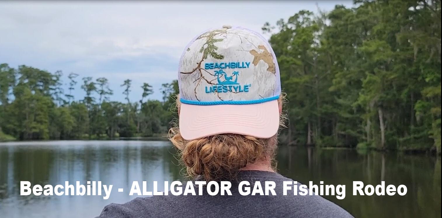 Beachbilly Lifestyle - ALLIGATOR GAR fishing rodeo - Madisonville