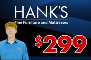 Hanks  Fine Furniture The Savings Place