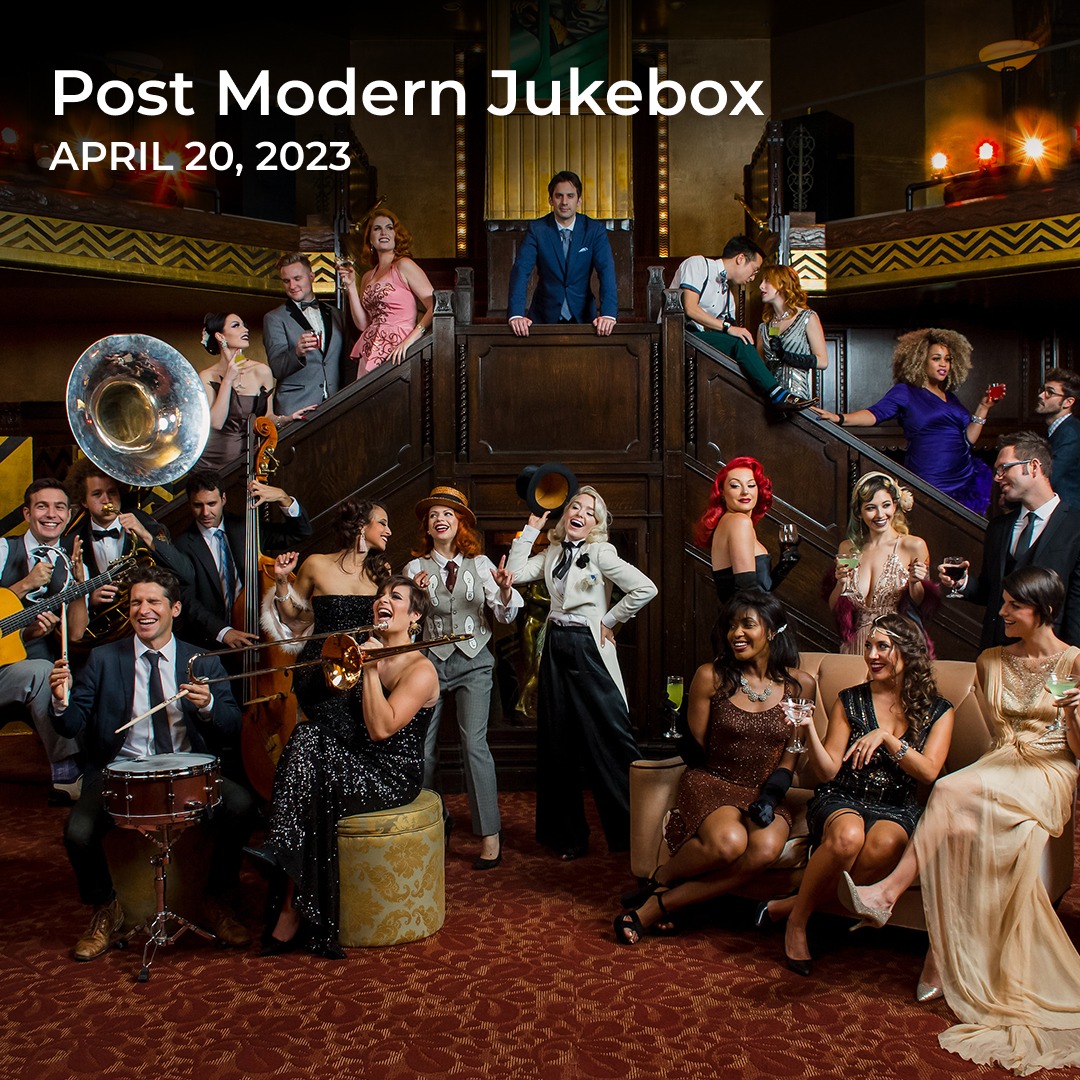 Mattie Kelly Arts Foundation Concert - Post Modern Jukebox