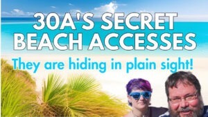 Where are the secret beach accesses near me ? 30A Misfits Show some