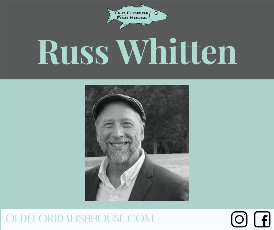 Russ Whitten @ Old Florida Fish House