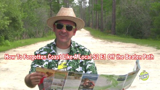 How To Forgotten Coast Like A Local S2 E1 Off the Beaten Path copy